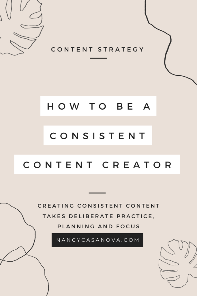 Are you curious about the steps you need to take to be a more consistent content creator? Here are some of the activities that will help you establish yourself as a consistent content creator. 